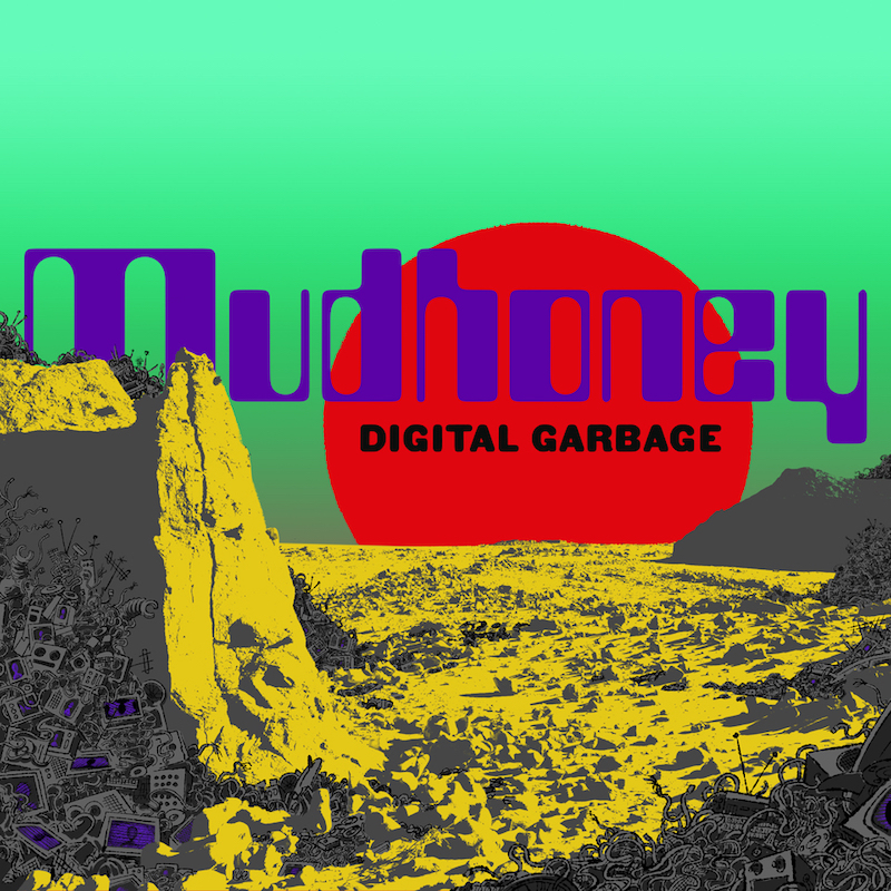 Mudhoney Digital Garbage review