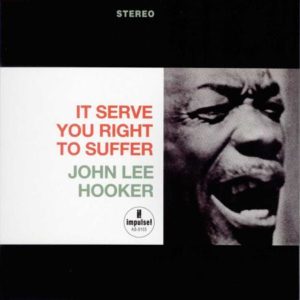 essential Impulse albums John Lee hooker