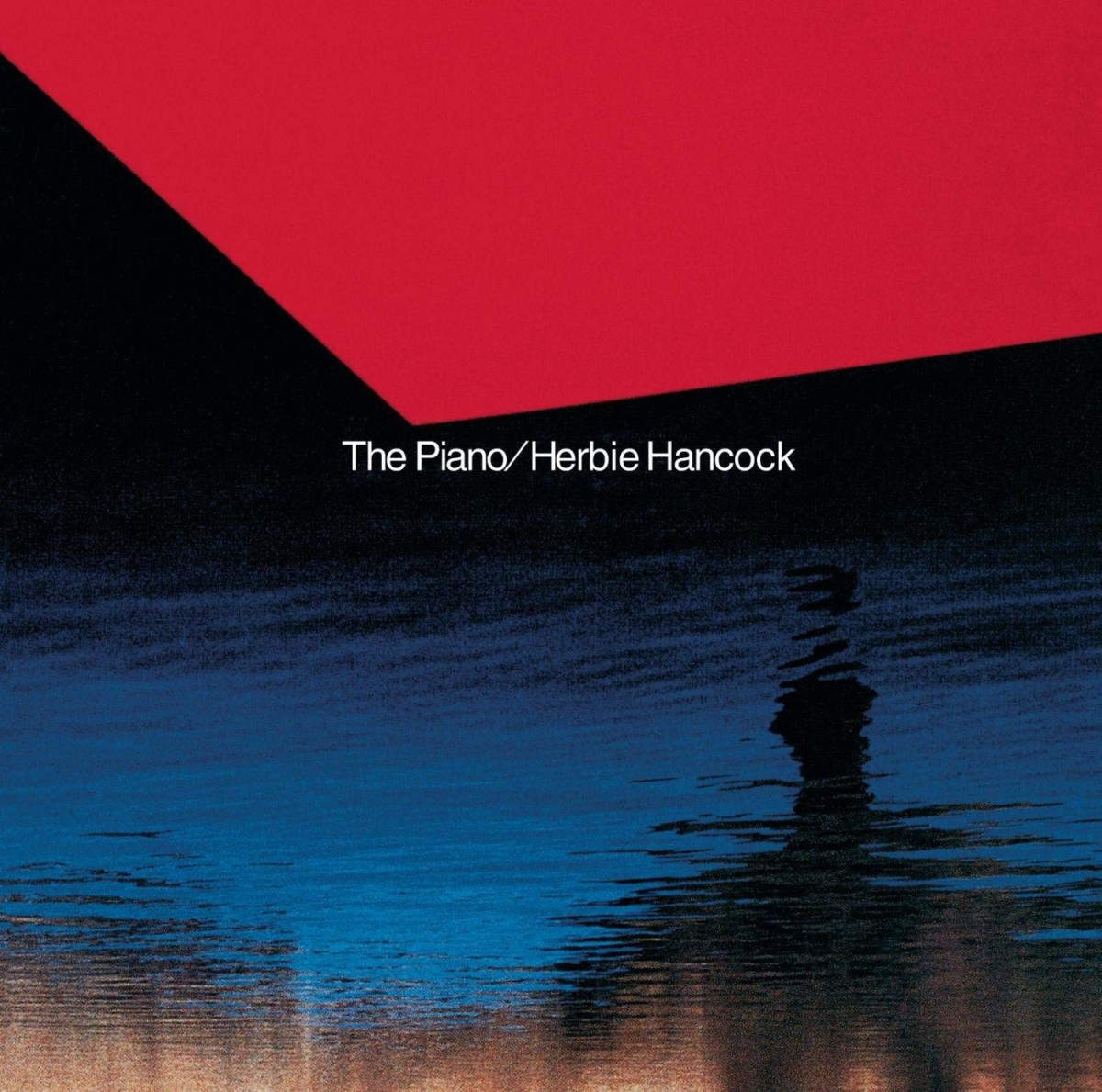 Herbie Hancock albums rated The Piano