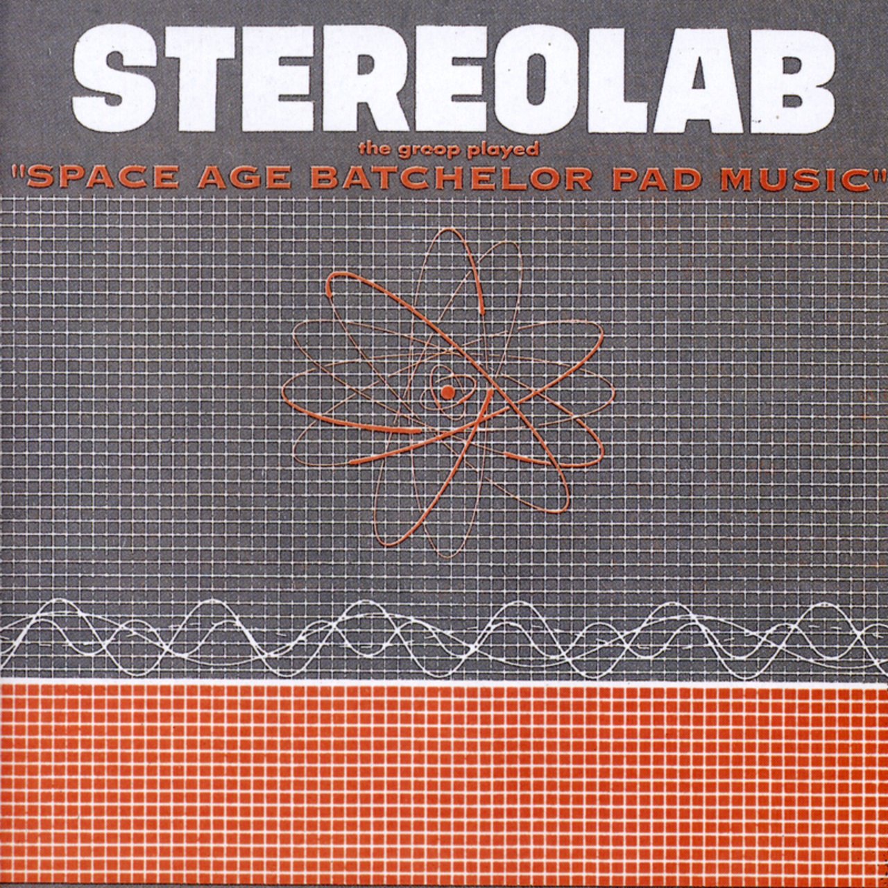 Stereolab The Groop Played Space Age Bachelor Pad Music reissue