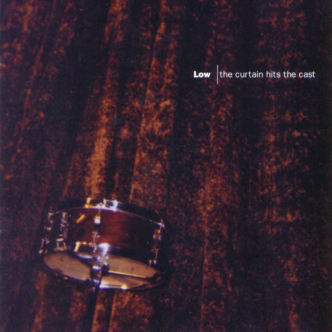 Low discography Curtain Hits the Cast
