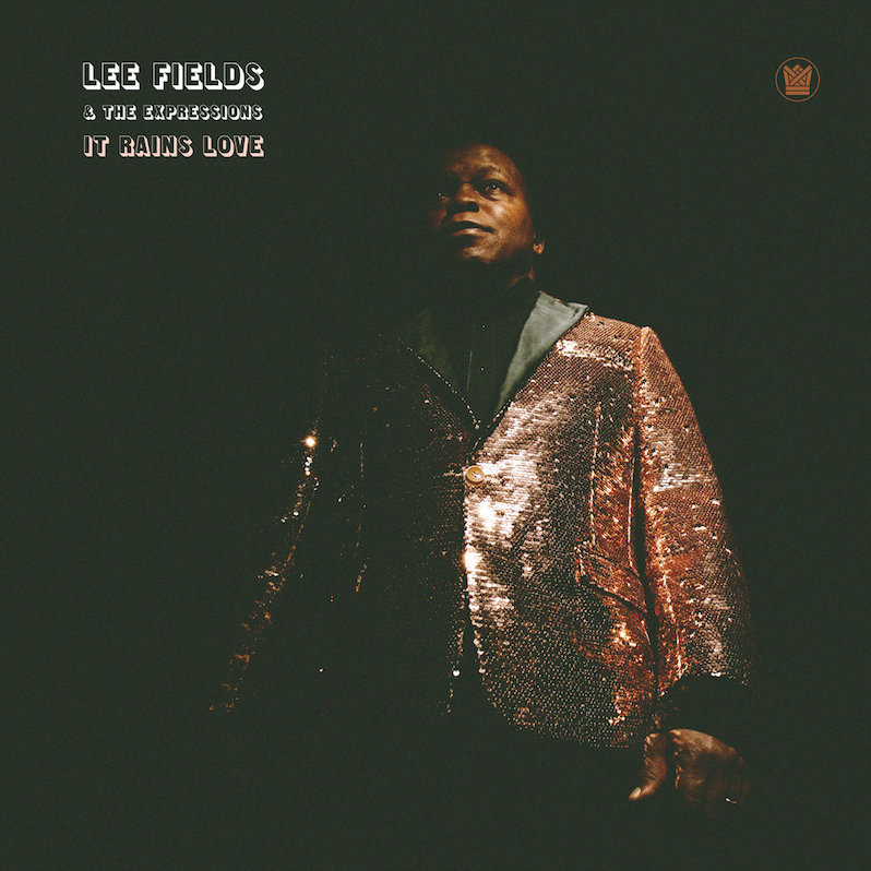 Lee Fields It Rains Love review