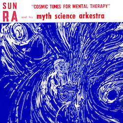 beginner's guide best Sun Ra albums Cosmic Tones
