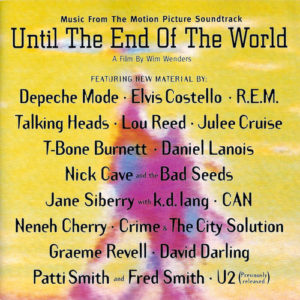 essential 90s movie soundtracks until the end of the world
