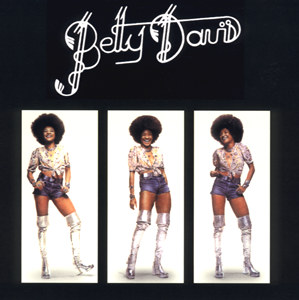 top 150 best albums of the 70s Betty Davis