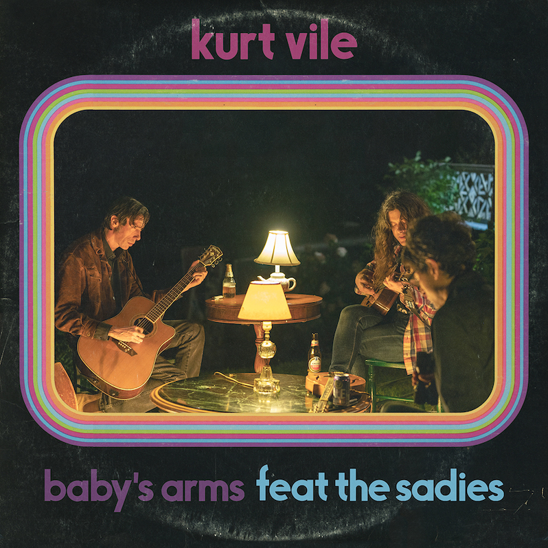 Kurt Vile Baby's Arms Sadies