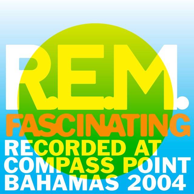 R.E.M. unreleased track Fascinating