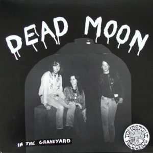 essential Portland albums Dead Moon