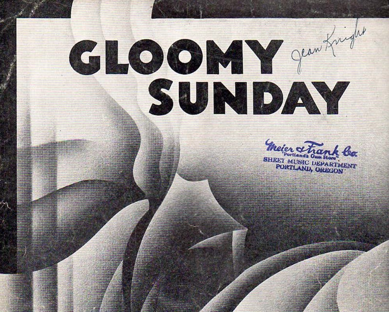 Gloomy Sunday Hungarian Suicide Song