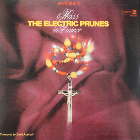 essential albums of faith Electric Prunes