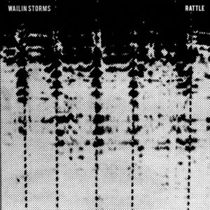 Wailin Storms Rattle review Album of the Week