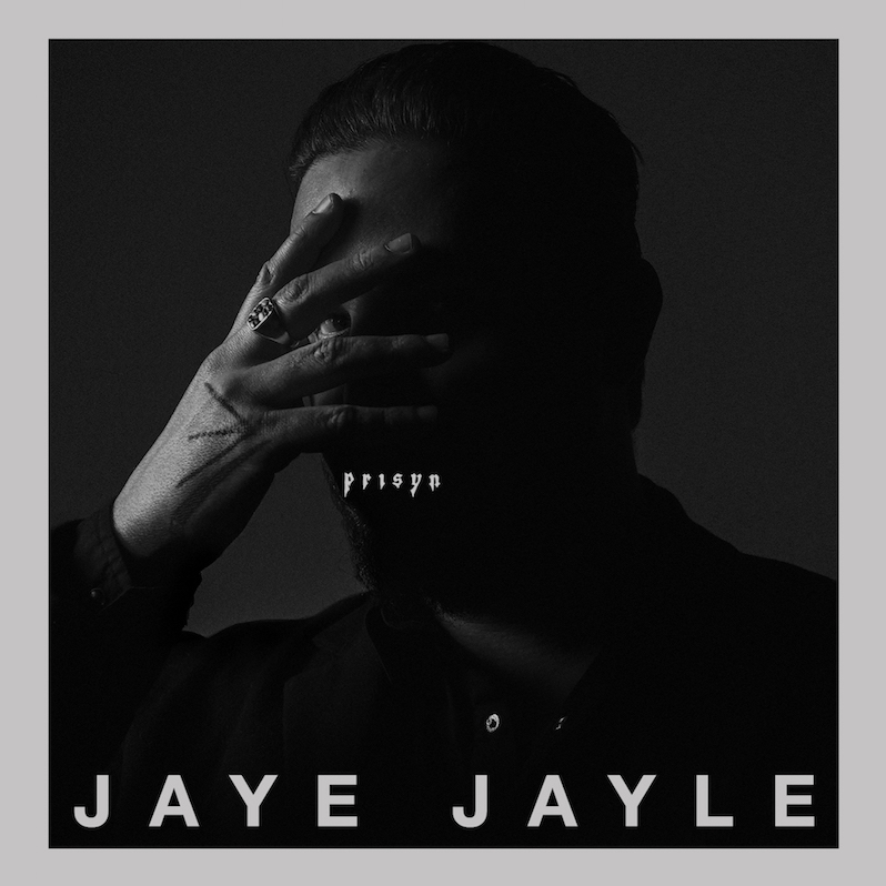 Jaye Jayle new album Prisyn