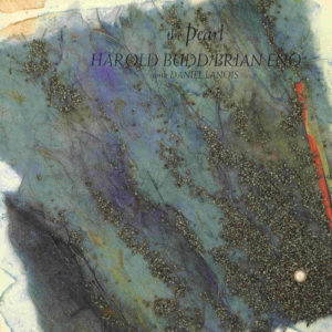 Brian Eno ambient albums The Pearl