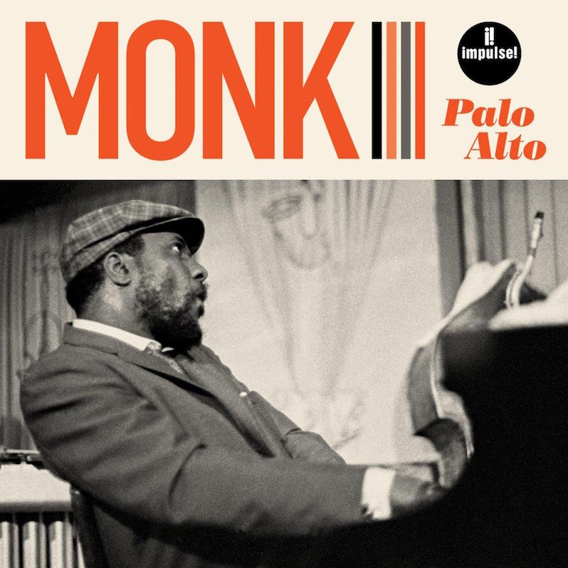 Thelonious Monk unheard live album Palo Alto