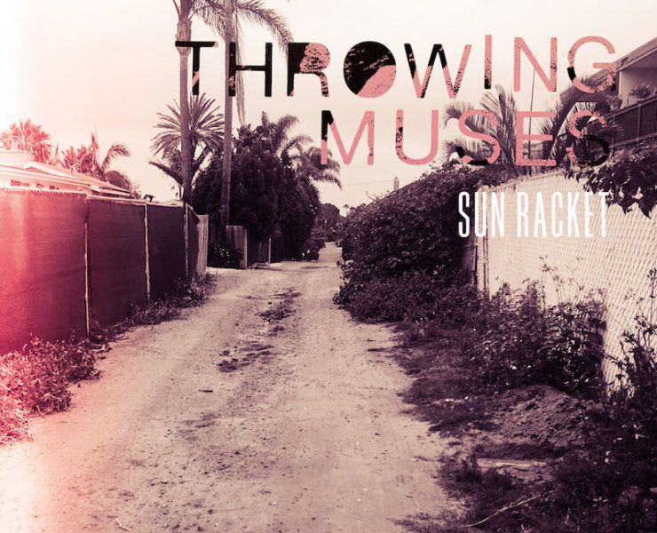 Throwing Muses Sun Racket review