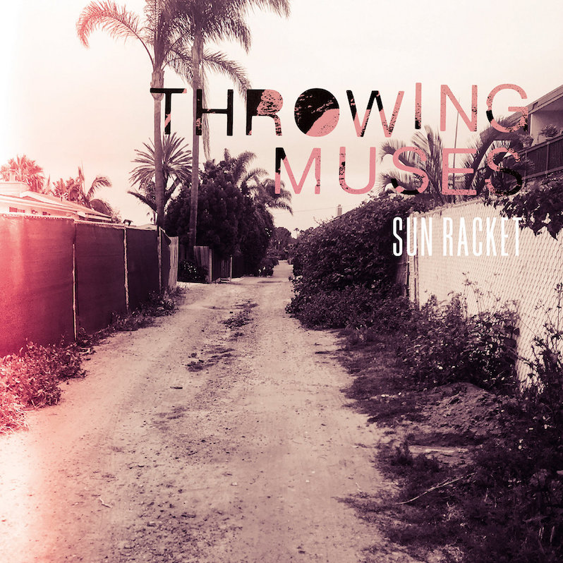 Throwing Muses Sun Racket review