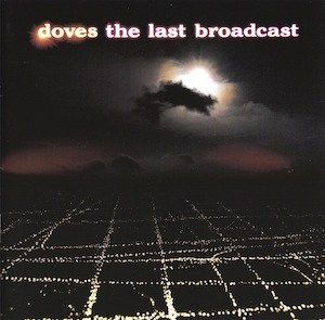 more essential indie rock albums of the 00s Doves