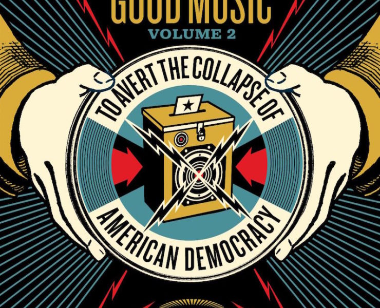 Good Music to avert the collapse of american democracy vol 2