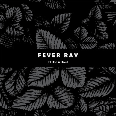 best goth songs Fever Ray