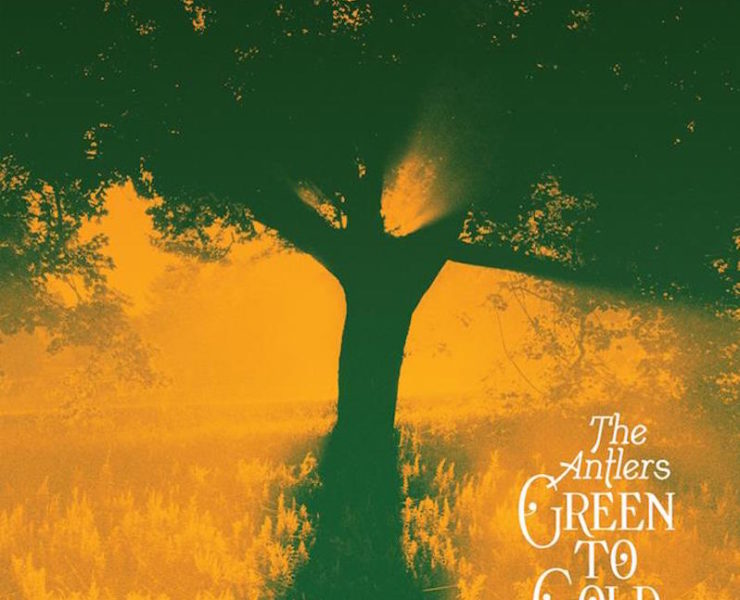 Antlers new album Green to Gold
