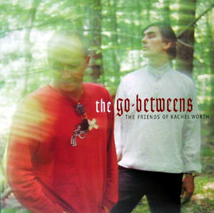 albums with famous backing bands Go-Betweens