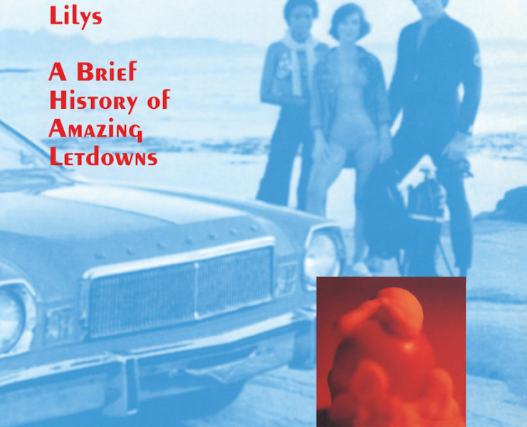 Lilys reissue a brief history of amazing letdowns