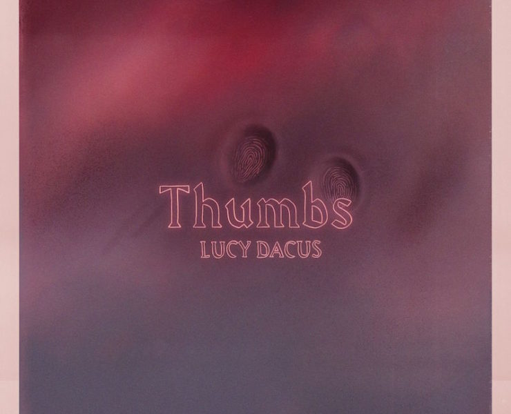 Lucy Dacus Thumbs