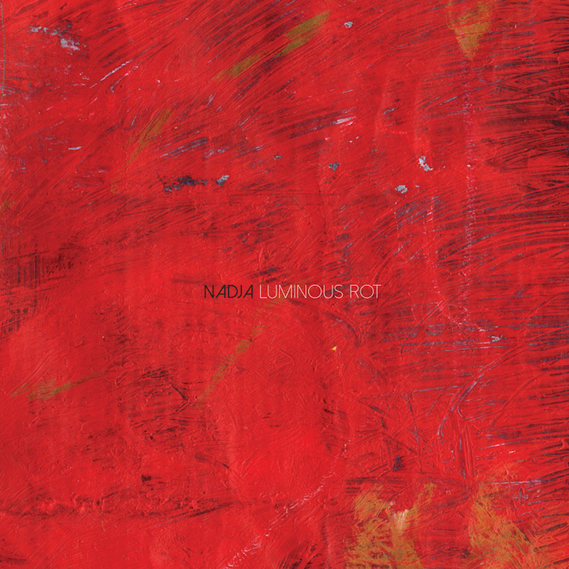 Nadja Luminous Rot review