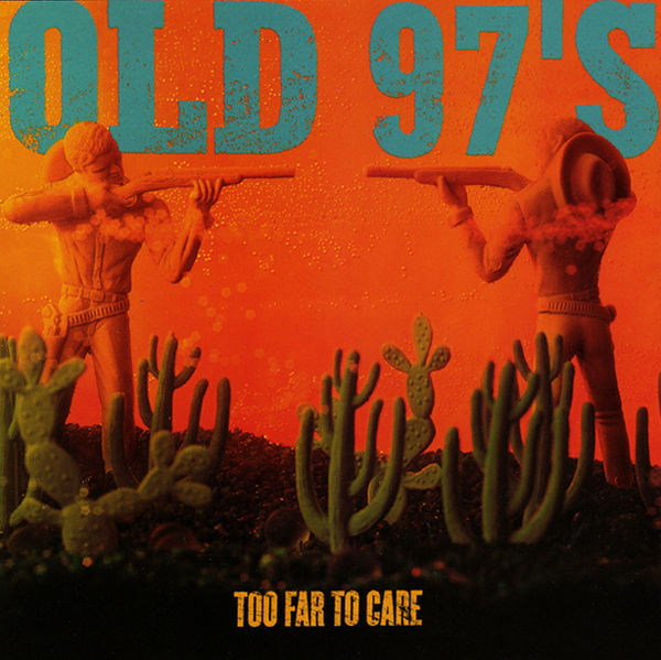 albums for a bbq Old 97's