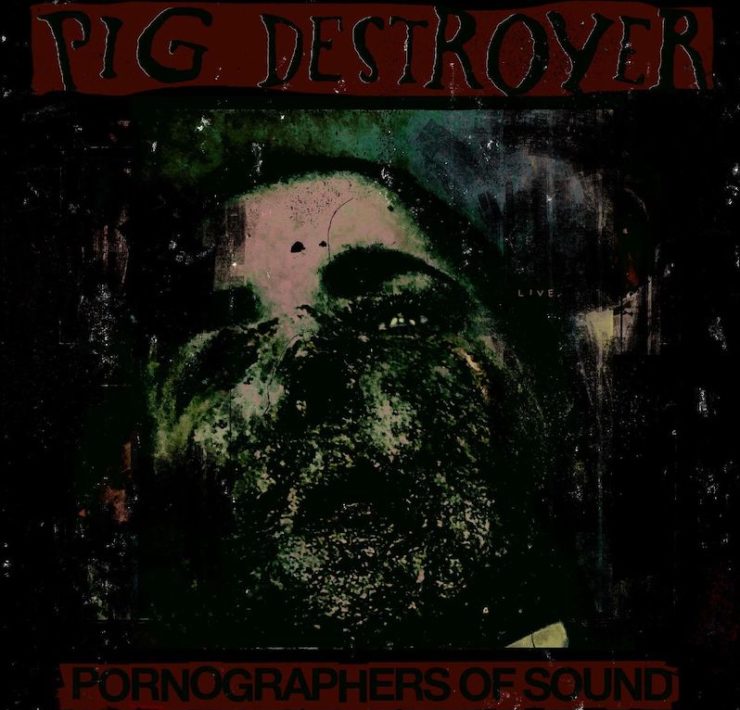 Pig Destroyer Live album