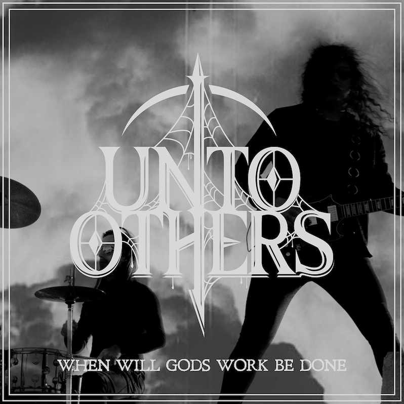 Unto Others When Will Gods Work Be Done