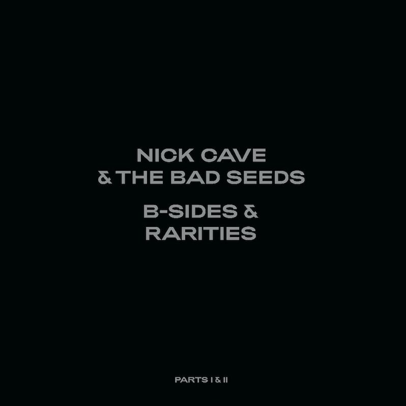 Nick Cave b-sides and rarities II