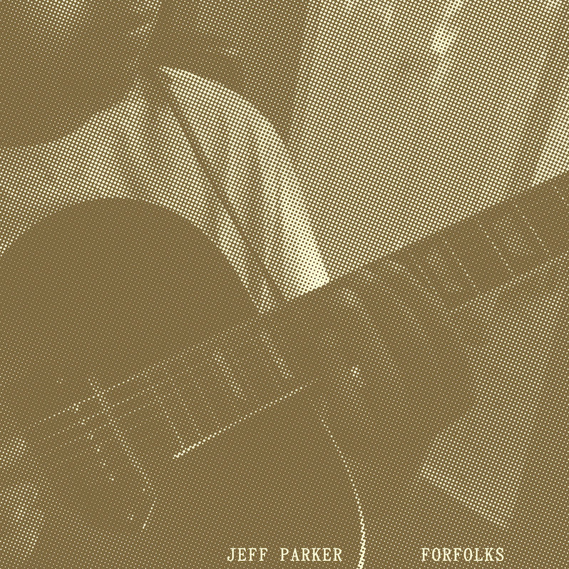 best Jeff Parker albums - Forfolks