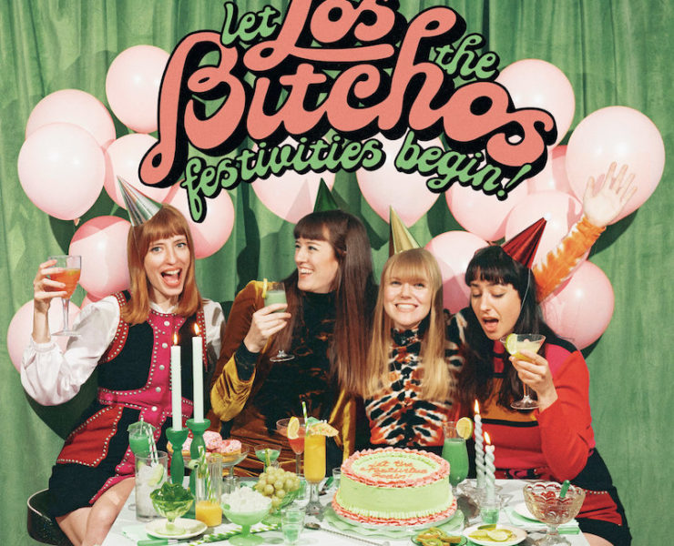 Los Bitchos Let the Festivities Begin review