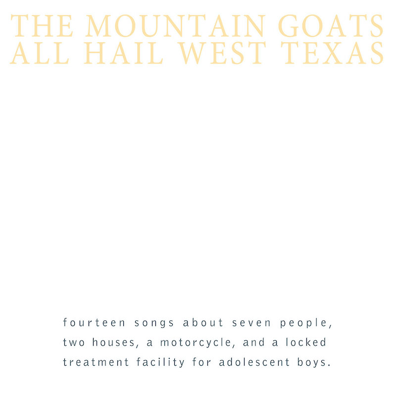 Mountain Goats All Hail West Texas
