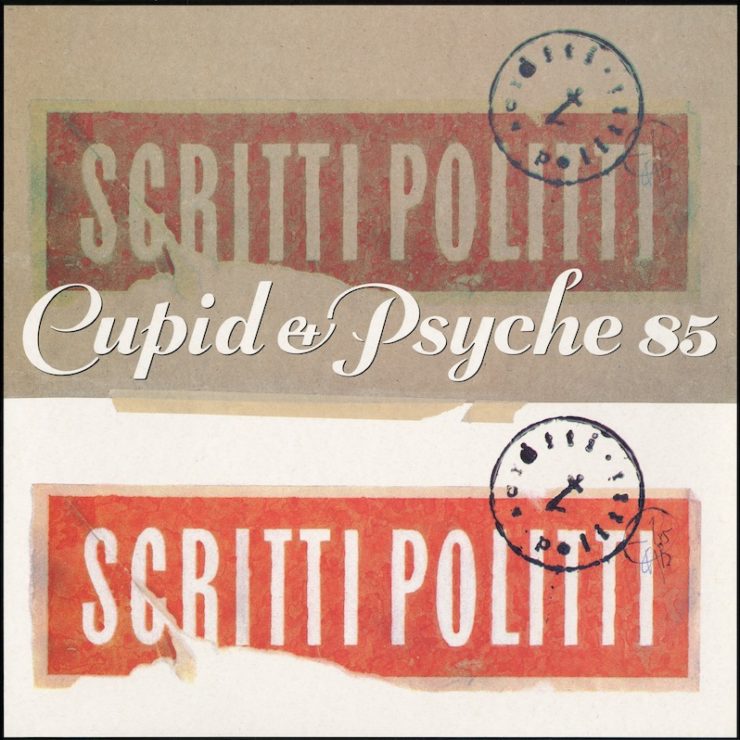 Scritti Politti Cupid and Psyche 85 review