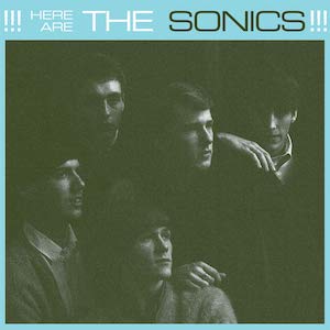 best garage rock albums Sonics