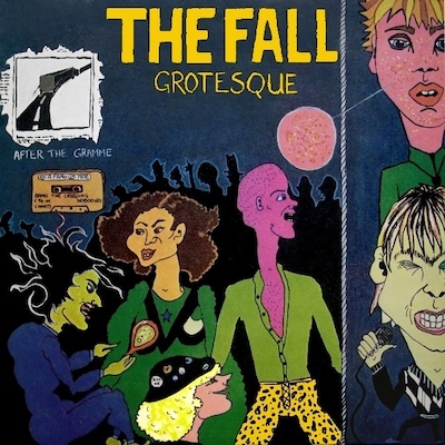 best The Fall albums Grotesque
