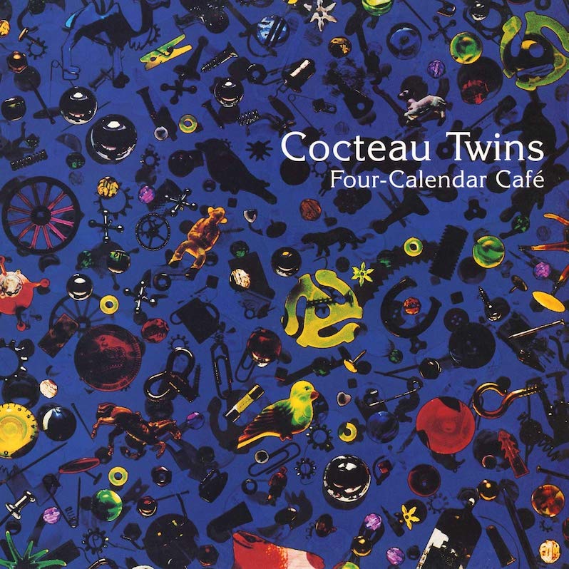 cocteau twins album guide Four Calendar Cafe