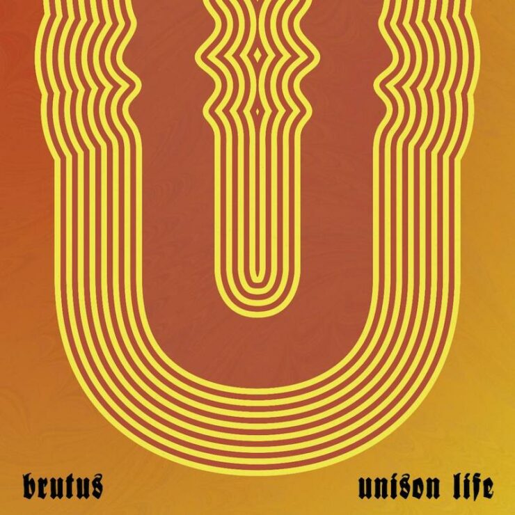 Brutus Unison Life review