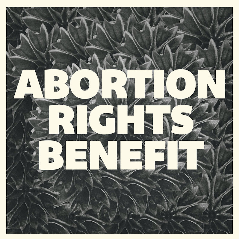 Abortion Rights Benefit compilation