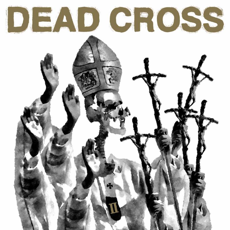 Dead Cross new album II