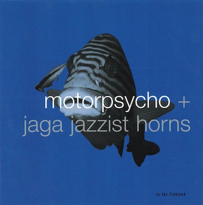 in the fishtank motorpsycho