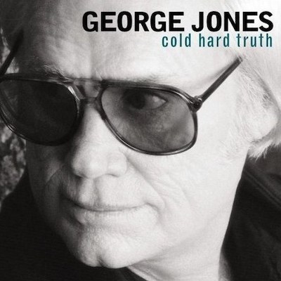 best George Jones albums Cold Hard Truth
