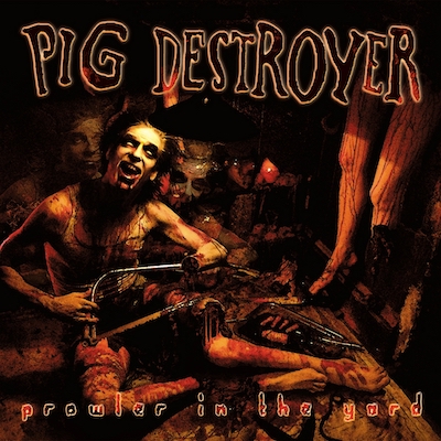 Pig Destroyer Prowler in the Yard
