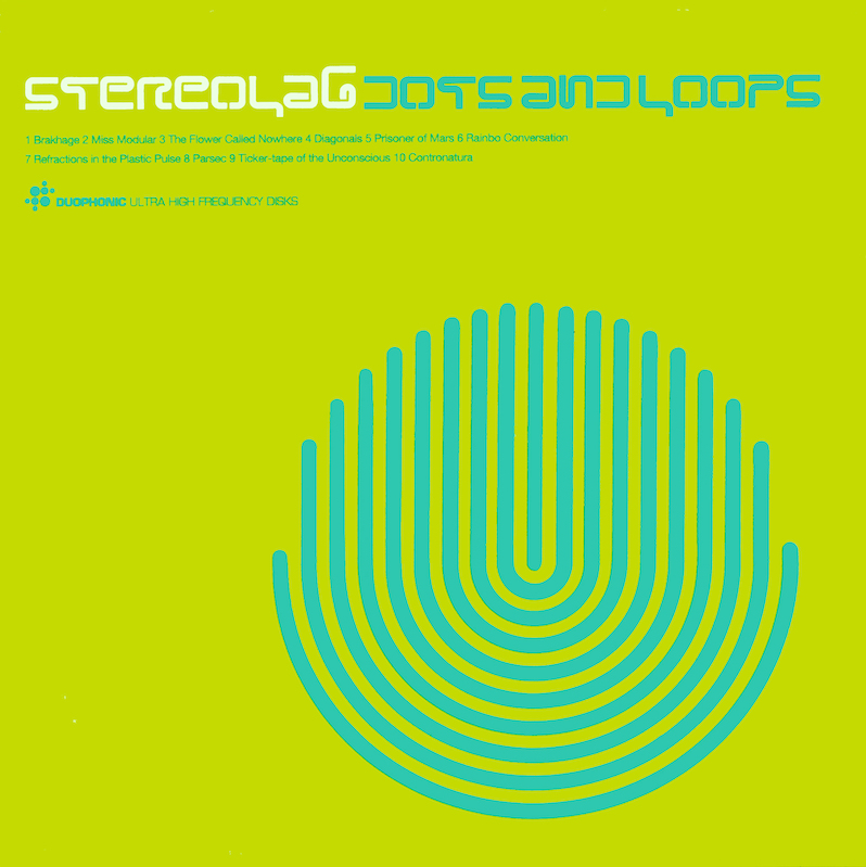 albums like Stereolab Dots and Loops