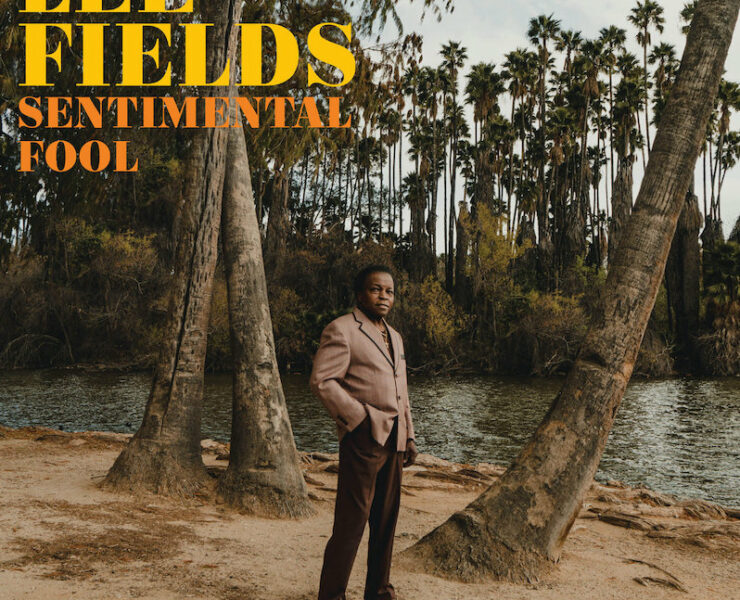 Lee Fields Sentimental Fool review