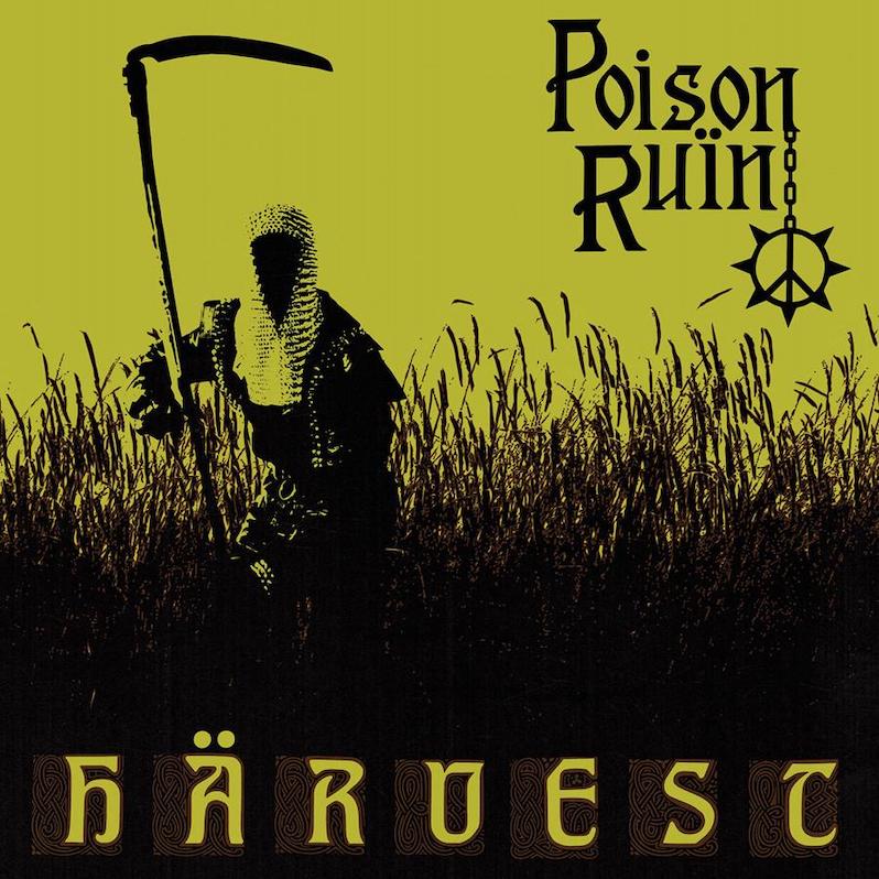 Poison Ruin new album Harvest