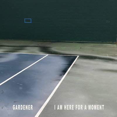 Gardener I am here for a moment