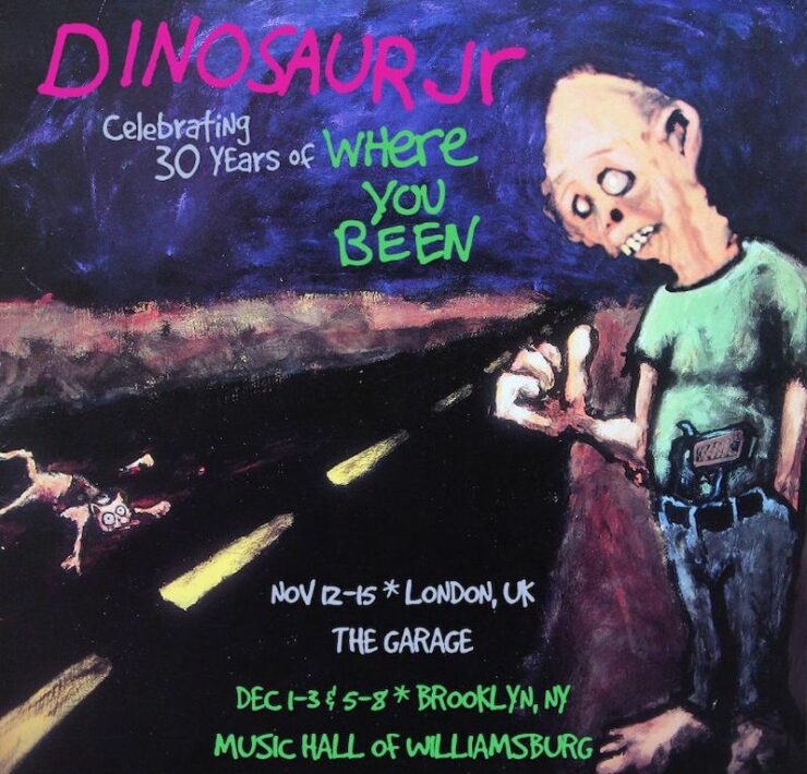 Dinosaur Jr. Where You Been anniversary shows